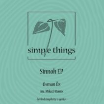 Osman Öz - Sinnoh EP [Simple Things Records]