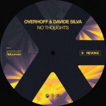 Overhoff, Davide Silva - No Thoughts [Revoke Records]