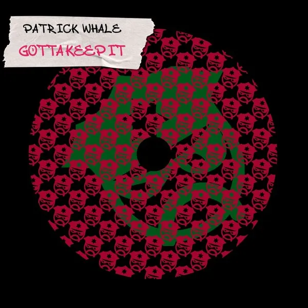 Patrick Whale – Gotta Keep It cover