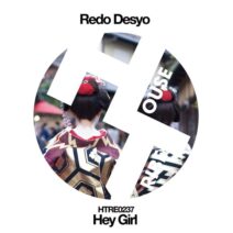 Redo Desyo - Hey Girl [HOUSETRIBE RECORDINGS]