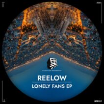 Reelow, T-Fesk, Ivana Fainus - Lonely Fans [Blackflag Recordings]