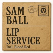 Sam Ball - Lip Service [Variance Recordings]