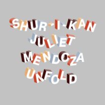 Shur-I-Kan, Juliet Mendoza - Unfold [Lazy Days Music]