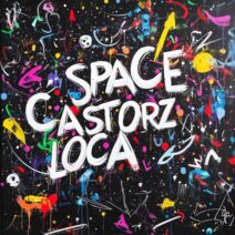 Space Castorz - Loca [Gasolina]