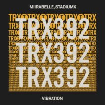 Stadiumx, miirabelle - Vibration [Toolroom Trax]