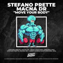 Stefano Prette, Macna Dr - Move Your Body [Street Groove]