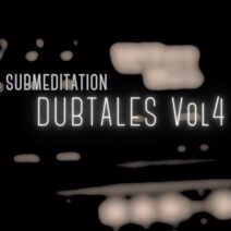Submeditation - DubTales Vol 4 [ANALOGmusiq]