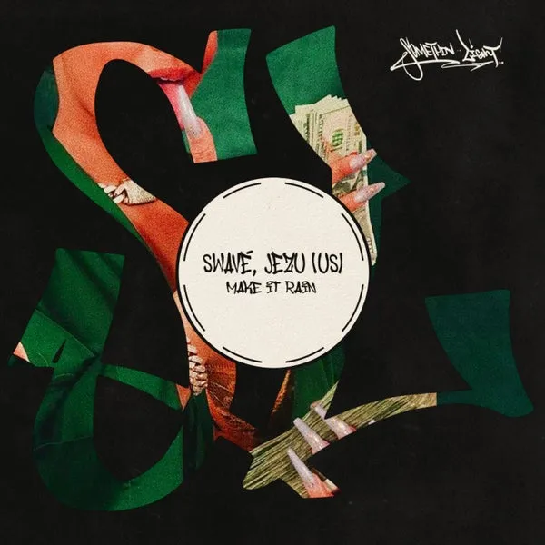 Swavé, Jezu (US) – Make It Rain (Extended Mix)