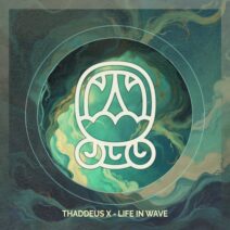 Thaddeus X - Life in Wave [Akbal Music Editions]