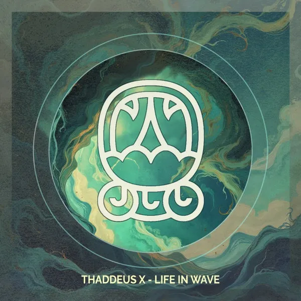 Thaddeus X – Life in Wave cover