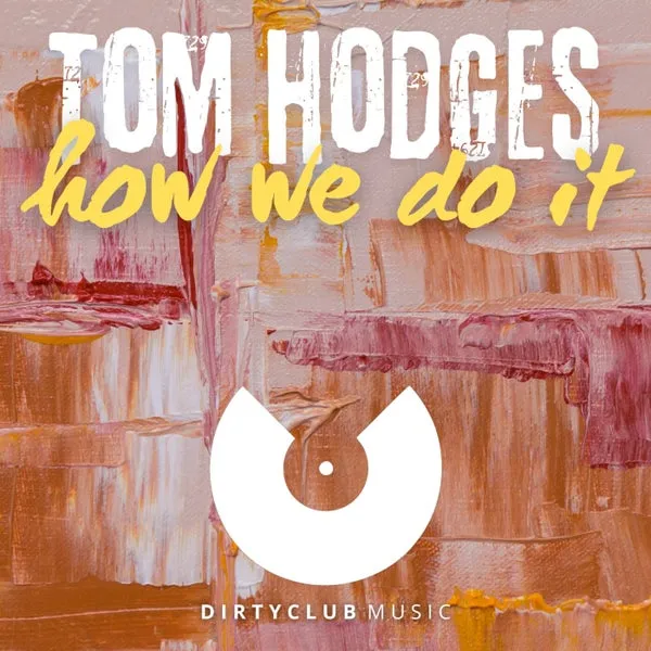 Tom Hodges – How We Do It cover