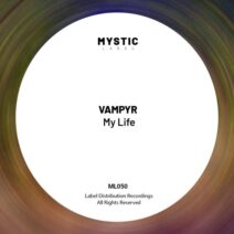 Vampyr - My Life [Mystic Label]