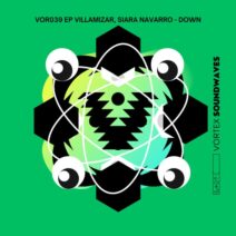 Villamizar, Siara Navarro - Down EP [Vortex SoundWaves]