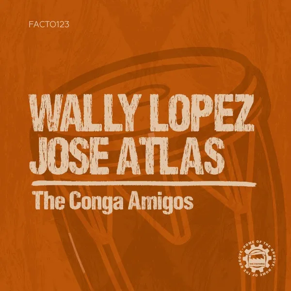 Wally Lopez, Jose Atlas – The Conga Amigos cover