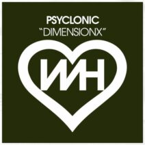 psyclonic - DimensionX [WH Records]