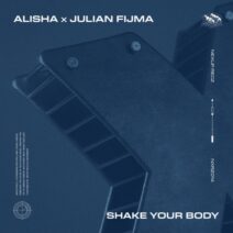 ALISHA, Julian Fijma - Shake Your Body [neXup recz]