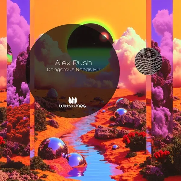 Alex Rush (RO) – Dangerous Needs EP cover