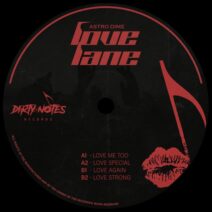 Astro Dime - Love Lane EP [Dirty Notes]