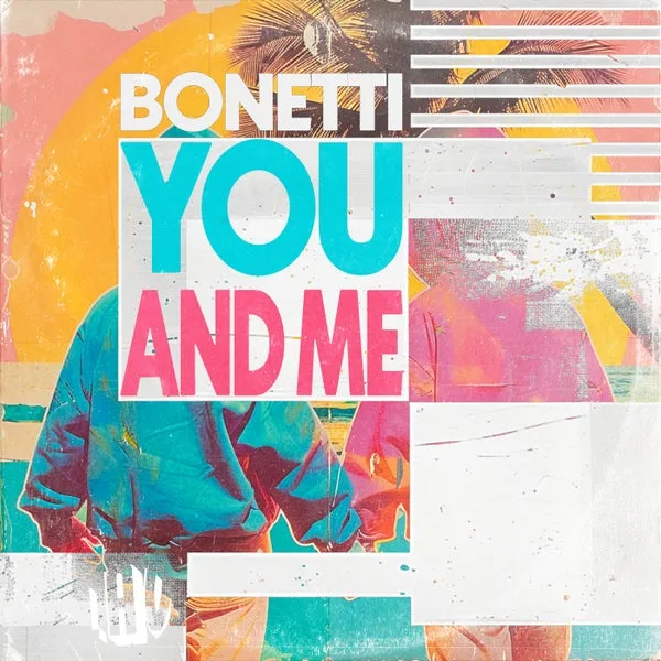 Bonetti – You And Me cover