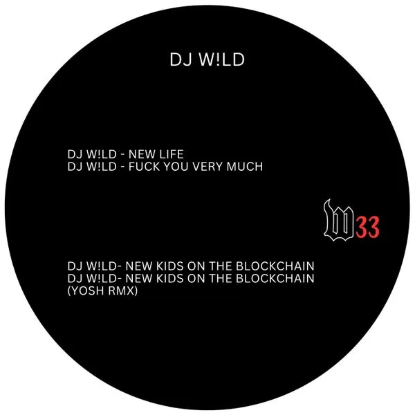 DJ W!ld – New LifeFuck You Very MuchNew Kids On The Blockchain cover