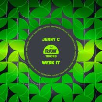 Jenny C - Werk It [Rawtracks]
