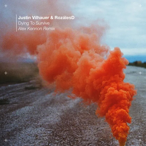 Justin Vilhauer, RozálesD – Dying To Survive (Alex Kennon Remix) cover