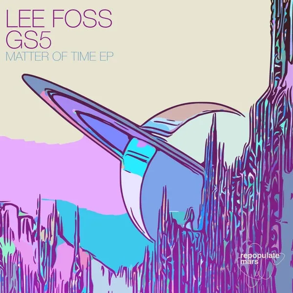 Lee Foss, GS5 – Matter Of Time EP cover
