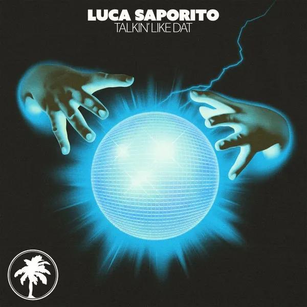 Luca Saporito – Talkin’ Like Dat cover