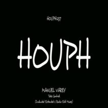 Manuel Varey - Take Control [HOUPH]