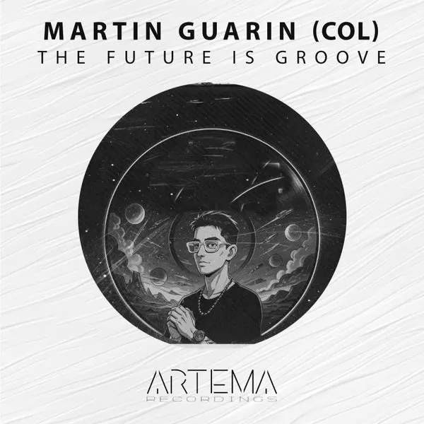 Martin Guarin – The Future Is Groove cover