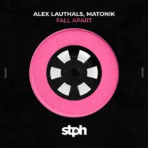 Matonik, Alex Lauthals - Fall Apart [Stereophonic]