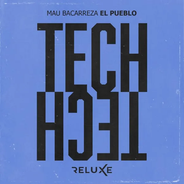 Mau Bacarreza – El Pueblo (Extended Mix) cover