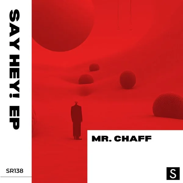 Mr. Chaff – Say Hey! EP cover