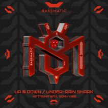 Natasha Wax, Sony Vibe - Up & Down Under-Rain Shark [Bassmatic records]