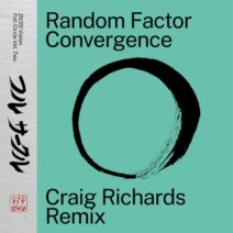 Random Factor - Convergence (Craig Richards Remix) [2020 Vision Recordings]