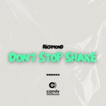 Richmond - Don't Stop Shake [Candy Records]