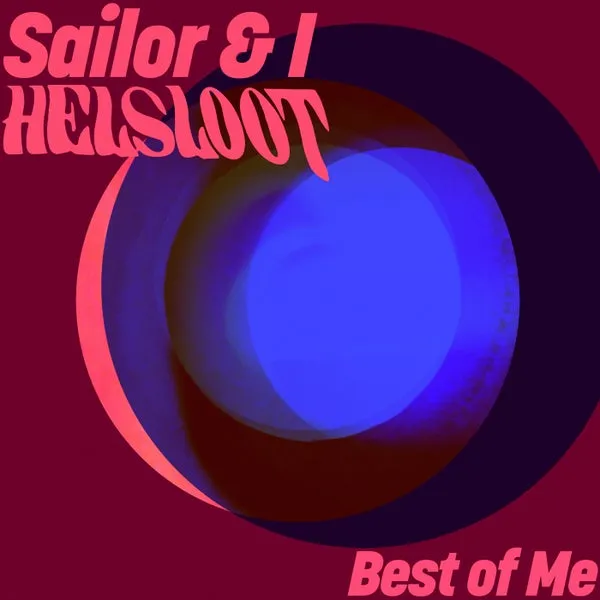 Sailor & I, Helsloot – Best of Me cover