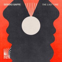Sergio Saffe - The Last Time [Sound D’Elite]