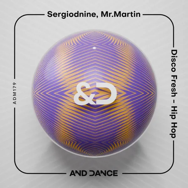 Sergiodnine, Mr.Martin – Disco Fresh – Hip Hop cover