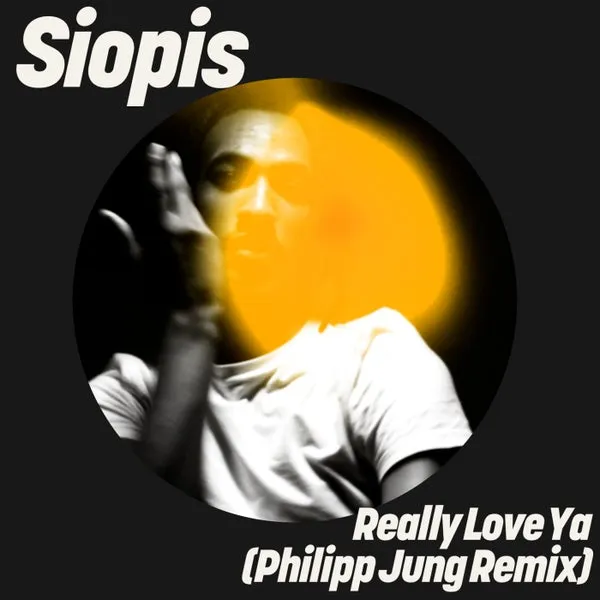 Siopis – Really Love Ya (Philipp Jung Remix) cover