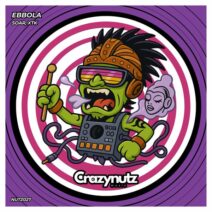 Soar, XTK - Ebbola [Crazy Nutz Music]