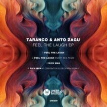 Taranco, ANTO ZAGU - Feel The Laugh EP [Under No Illusion]