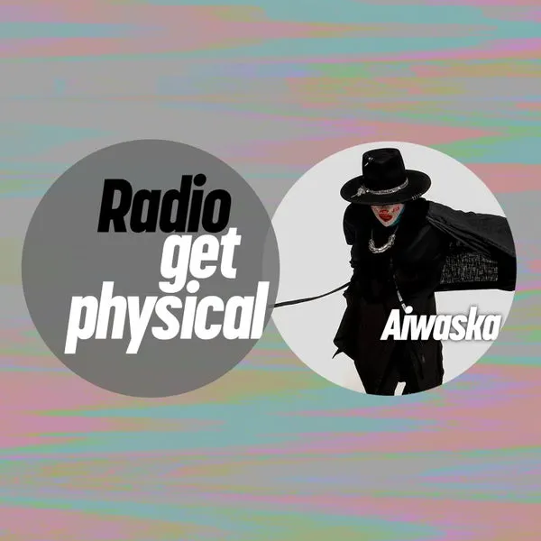 VA – Get Physical Radio by Aiwaska cover
