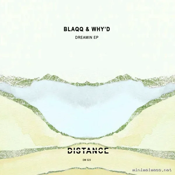 Blaqq & Why’d – Dreamin EP cover