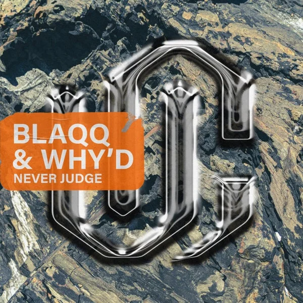Blaqq & Why’d – Never Judge cover
