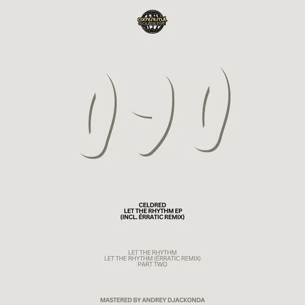 Celdred – Let the Rhythm EP (incl. Érratic Remix) cover