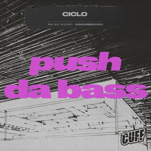Ciclo – Push Da Bass cover