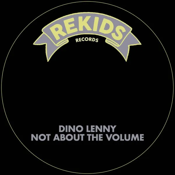 Dino Lenny – Not About The Volume cover