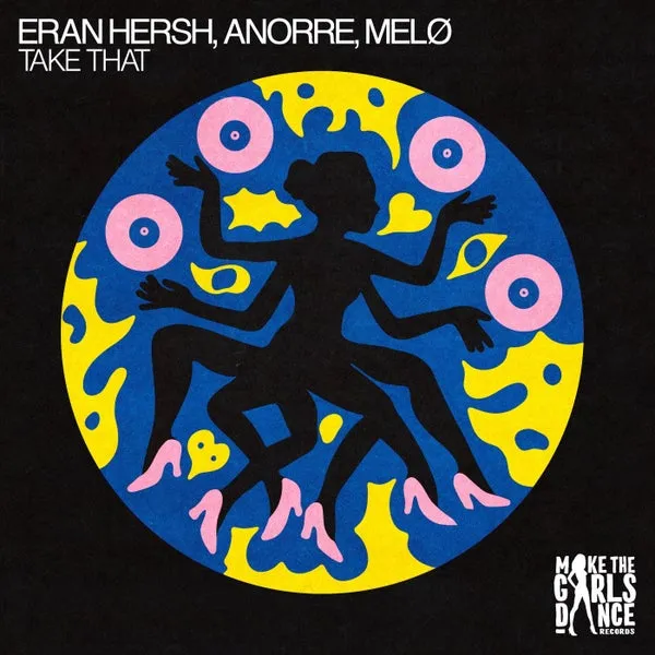 Eran Hersh, MELØ, Anorre – Take That (Extended Mix) cover