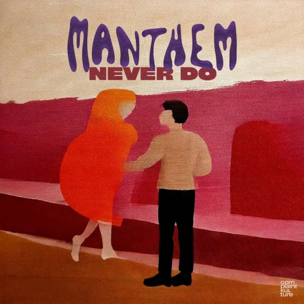 MANTHEM – Never Do cover